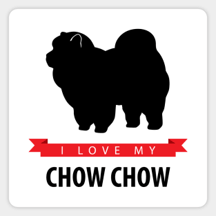 I Love My Chow Chow Magnet